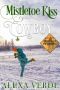 [Escape to Cowboy Crossing 06] • No Mistletoe Kiss for a Cowboy